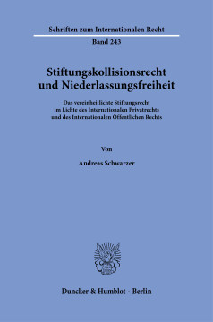 Stiftungskollisionsrecht und Niederlassungsfreiheit Stiftungskollisionsrecht und Niederlassungsfreiheit