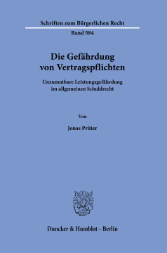 Die Gefährdung von Vertragspflichten Die Gefährdung von Vertragspflichten