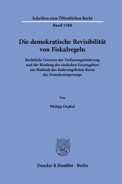 Die demokratische Revisibilität von Fiskalregeln Die demokratische Revisibilität von Fiskalregeln