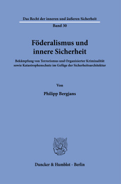 Föderalismus und innere Sicherheit Föderalismus und innere Sicherheit