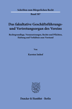 Das fakultative Geschäftsführungs- und Vertretungsorgan des Vereins Das fakultative Geschäftsführungs- und Vertretungsorgan des Vereins