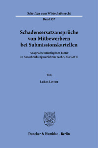 Schadensersatzansprüche von Mitbewerbern bei Submissionskartellen