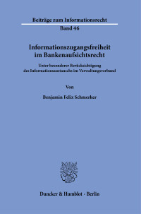 Informationszugangsfreiheit im Bankenaufsichtsrecht