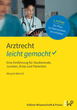 Arztrecht – leicht gemacht Arztrecht – leicht gemacht