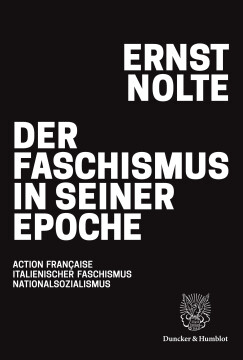 Der Faschismus in seiner Epoche Der Faschismus in seiner Epoche