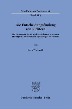 Die Entscheidungsfindung von Richtern Die Entscheidungsfindung von Richtern