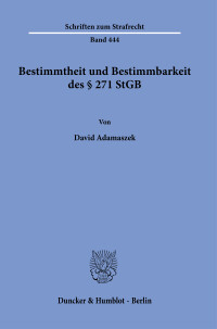 Bestimmtheit und Bestimmbarkeit des § 271 StGB