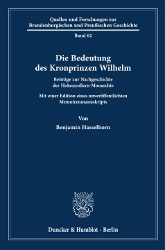 Die Bedeutung des Kronprinzen Wilhelm Die Bedeutung des Kronprinzen Wilhelm