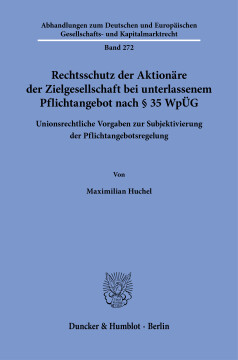 Rechtsschutz der Aktionäre der Zielgesellschaft bei unterlassenem Pflichtangebot nach § 35 WpÜG Rechtsschutz der Aktionäre der Zielgesellschaft bei unterlassenem Pflichtangebot nach § 35 WpÜG