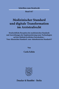Medizinischer Standard und digitale Transformation im Arztstrafrecht