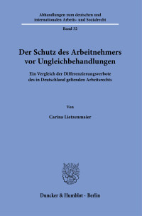 Der Schutz des Arbeitnehmers vor Ungleichbehandlungen