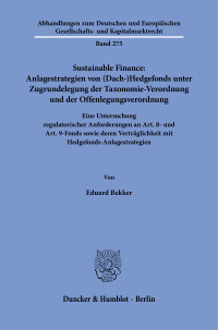 Sustainable Finance: Anlagestrategien von (Dach-)Hedgefonds unter Zugrundelegung der Taxonomie-Verordnung und der Offenlegungsverordnung