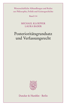 Posterioritätsgrundsatz und Verfassungsrecht Posterioritätsgrundsatz und Verfassungsrecht