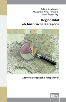 Regionalität als historische Kategorie Regionalität als historische Kategorie