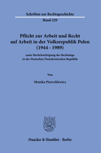 Pflicht zur Arbeit und Recht auf Arbeit in der Volksrepublik Polen (1944–1989)