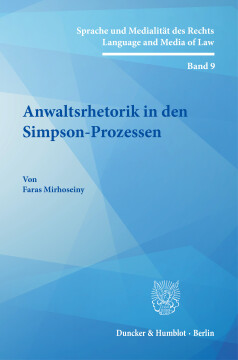 Anwaltsrhetorik in den Simpson-Prozessen Anwaltsrhetorik in den Simpson-Prozessen