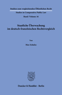 Staatliche Überwachung im deutsch-französischen Rechtsvergleich