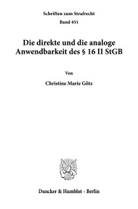 Die direkte und die analoge Anwendbarkeit des § 16 II StGB
