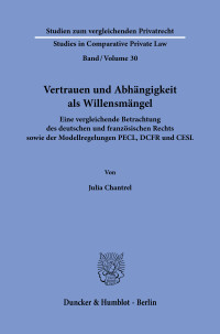 Vertrauen und Abhängigkeit als Willensmängel