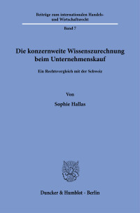 Die konzernweite Wissenszurechnung beim Untemehmenskauf