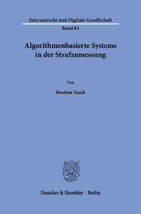 Algorithmenbasierte Systeme in der Strafzumessung