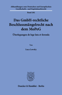 Das GmbH-rechtliche Beschlussmängelrecht nach dem MoPeG