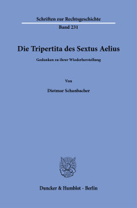 Die Tripertita des Sextus Aelius