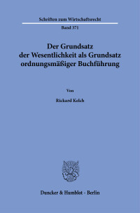 Der Grundsatz der Wesentlichkeit als Grundsatz ordnungsmäßiger Buchführung