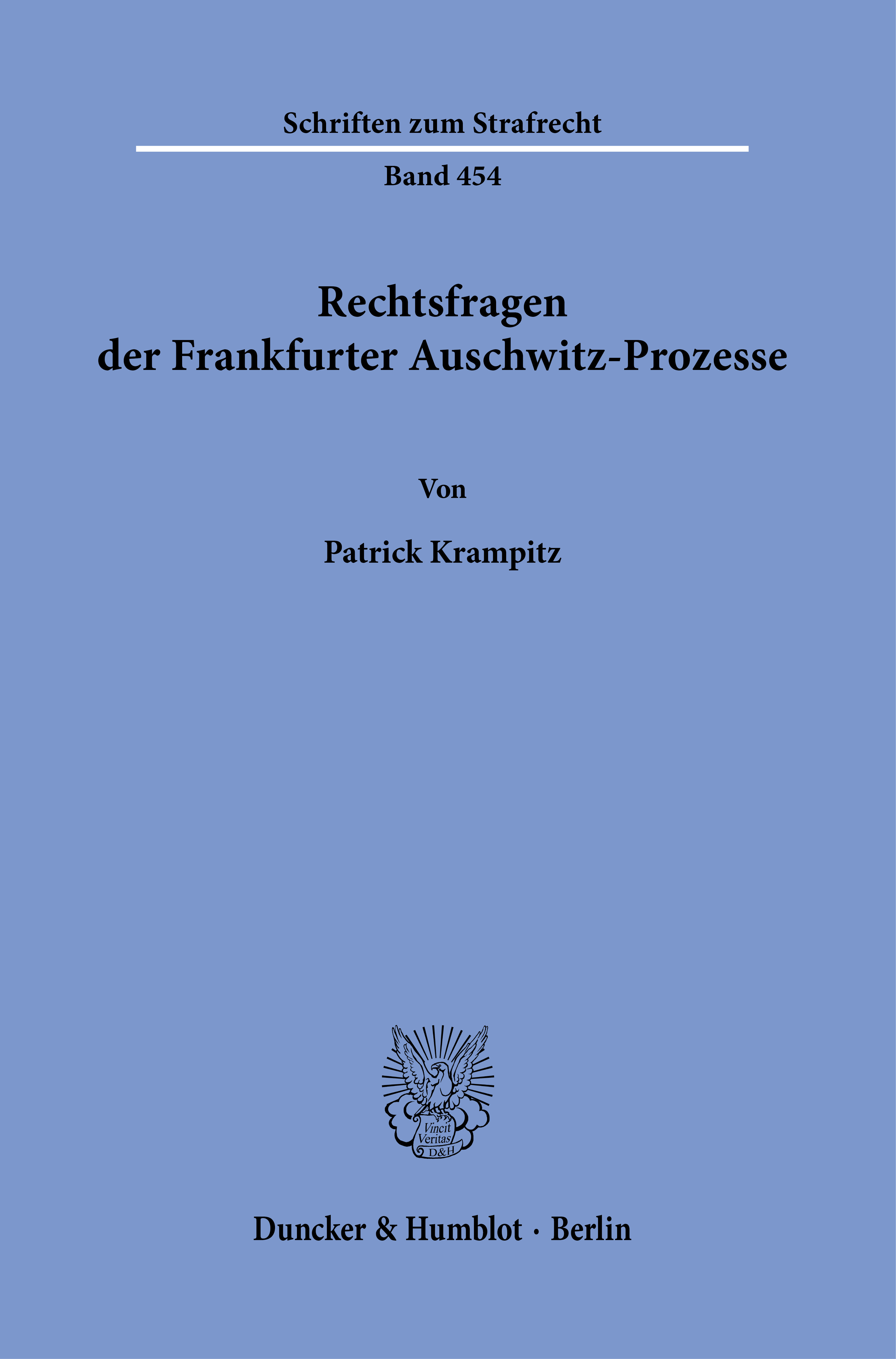Rechtsfragen der Frankfurter Auschwitz-Prozesse