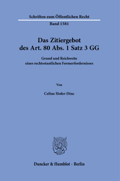 Das Zitiergebot des Art. 80 Abs. 1 Satz 3 GG Das Zitiergebot des Art. 80 Abs. 1 Satz 3 GG