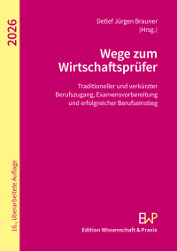 Wege zum Wirtschaftsprüfer