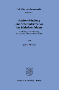 Streitverkündung und Nebenintervention im Schiedsverfahren