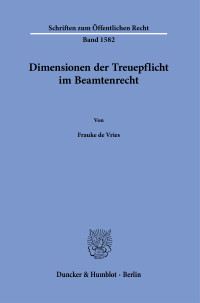 Dimensionen der Treuepflicht im Beamtenrecht