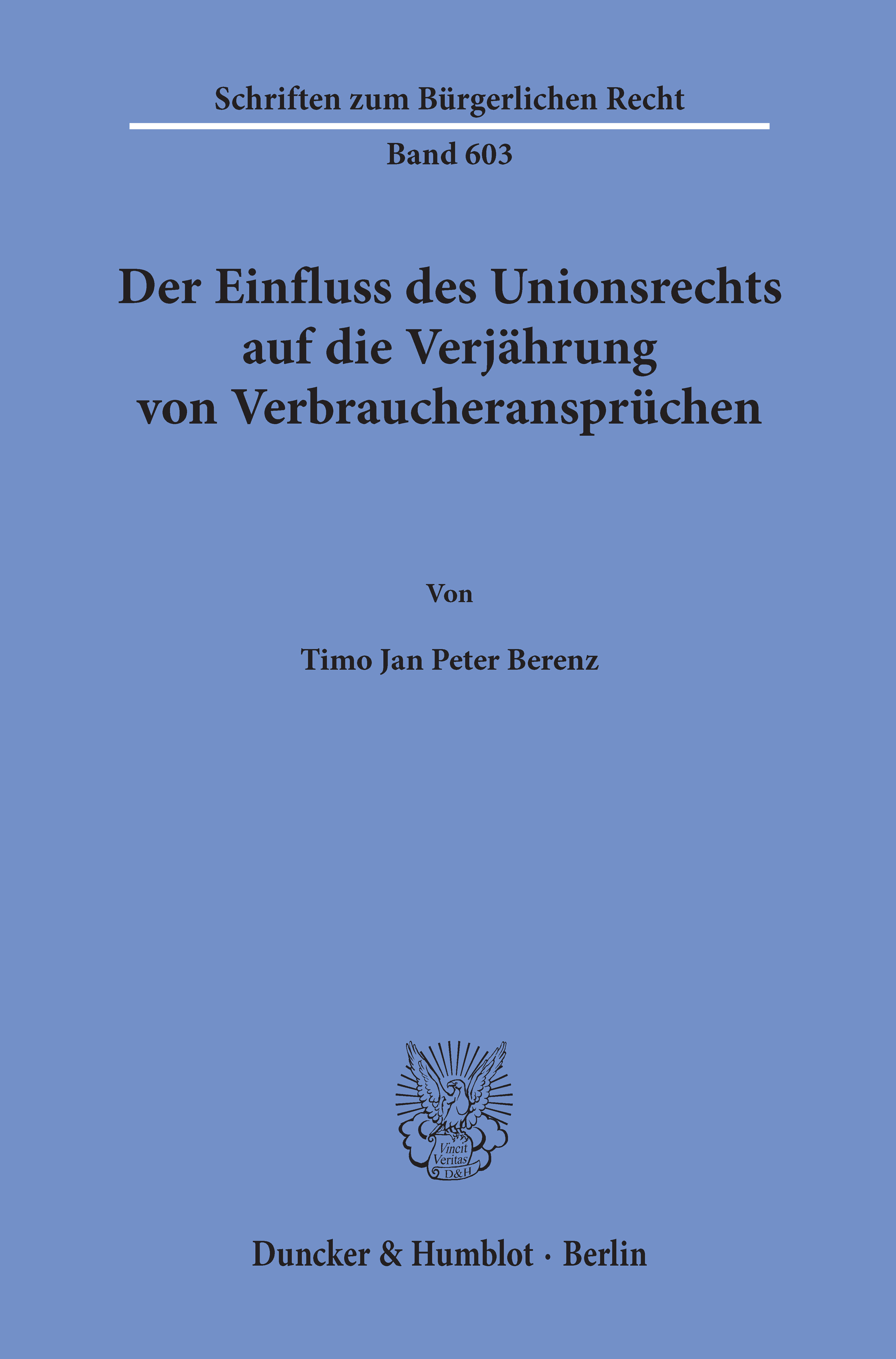 Der Einfluss des Unionsrechts auf die Verjährung von Verbraucheransprüchen