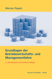 Grundlagen der Betriebswirtschafts- und Managementlehre