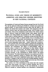 National Icons and Visions of Modernity: Asserting and Debating Gender Identities in New National Contexts
