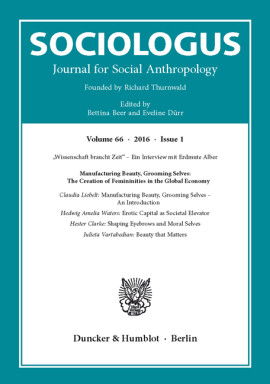 Manufacturing Beauty, Grooming Selves: The Creation of Femininities in the Global Economy