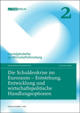 Die Schuldenkrise im Euroraum – Entstehung, Entwicklung und wirtschaftspolitische Handlungsoptionen