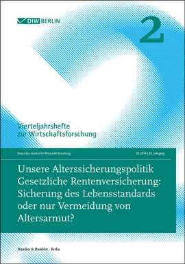 Unsere Alterssicherungspolitik Gesetzliche Rentenversicherung: Sicherung des Lebensstandards oder nur Vermeidung von Altersarmut?